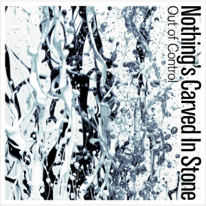 ดาวน์โหลดและฟังเพลง Out of Control พร้อมเนื้อเพลงจาก Nothing's Carved In Stone