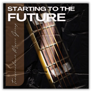 Guitar Calm的專輯Starting to the Future