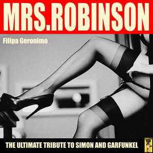 ดาวน์โหลดและฟังเพลง Mrs.Robinson พร้อมเนื้อเพลงจาก Filipa Geronimo