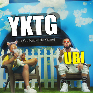 UBI的专辑Yktg (You Know the Game) (Explicit)