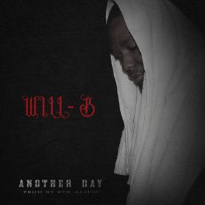 Dengarkan Another day lagu dari Will-B dengan lirik