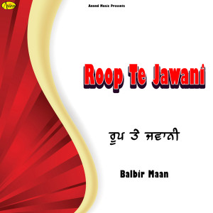 Album Roop Te Jawani from Balbir Maan