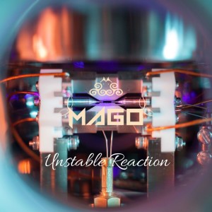 Album Unstable Reaction from Mago