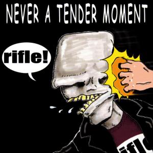 Never a Tender Moment