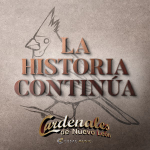 อัลบัม La Historia Continúa ศิลปิน Cardenales De Nuevo León