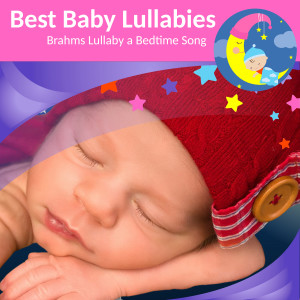 Best Baby Lullabies的专辑Brahms Lullaby a Bedtime Song