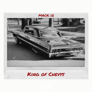 Album King Of Chevys from Mack 10