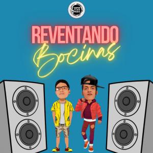 Listen to Reventando Bocinas song with lyrics from Chelito El Emperador