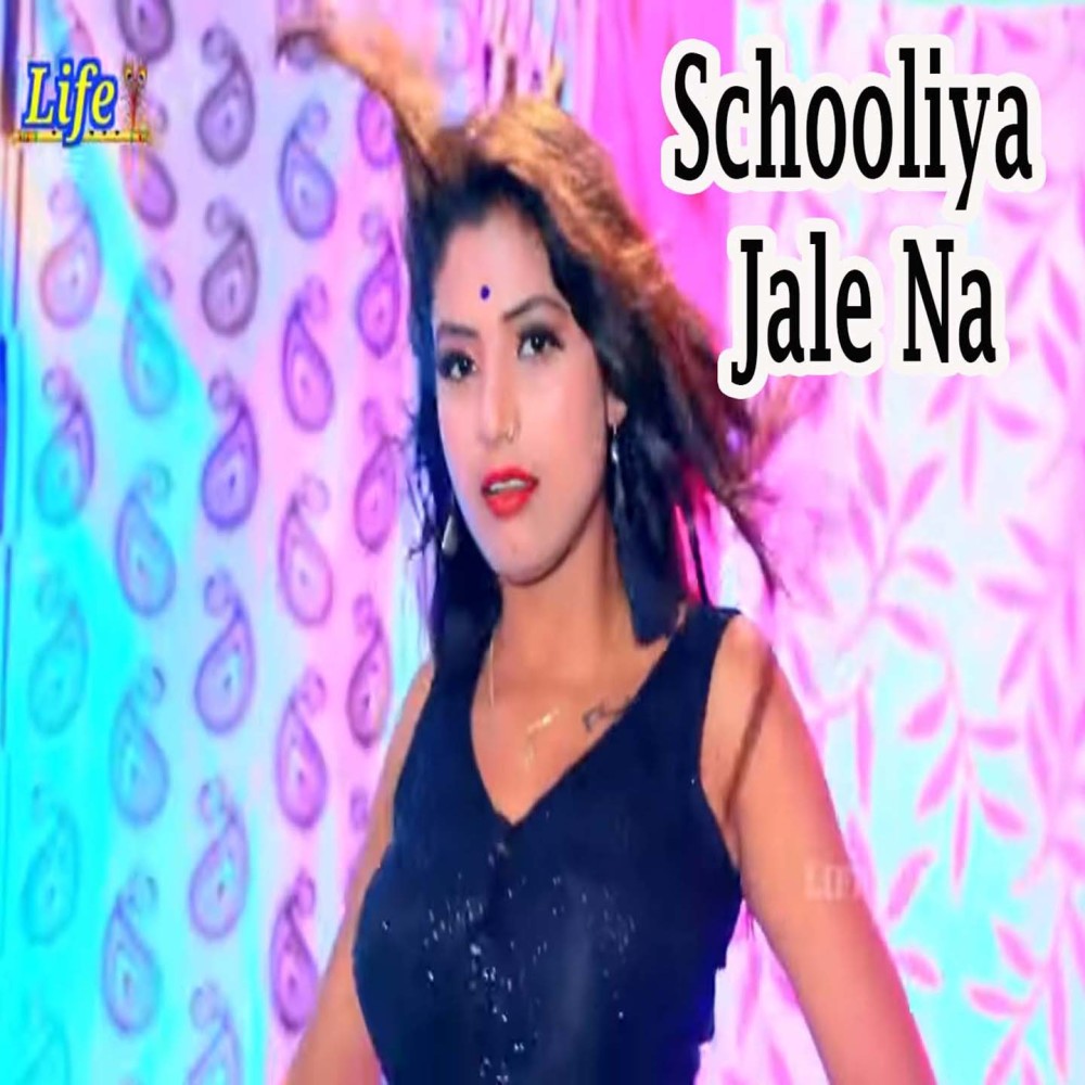 Schooliya Jale Na