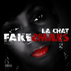 ดาวน์โหลดและฟังเพลง Fake Smiles (Explicit) พร้อมเนื้อเพลงจาก La Chat