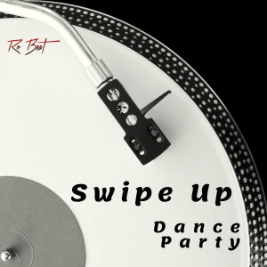 Ro Beat的專輯Swipe up (Dance Party)