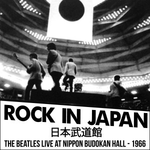 Rock in Japan / 日本武道馆 (The Beatles Live At Nippon Budokan Hall - 1966) dari The Beatles