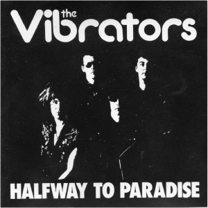 The Vibrators的专辑Halfway To Paradise