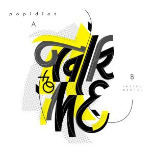 ดาวน์โหลดและฟังเพลง Talk to Me (Instrumental) พร้อมเนื้อเพลงจาก Popidiot