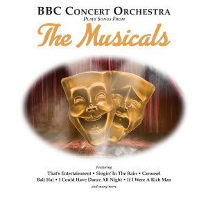 Album BBC Concert Orchestra Plays Songs from The Musicals from BBC Concert Orchestra