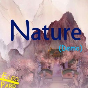 Album Nature(Demo) from E-LEOPARD