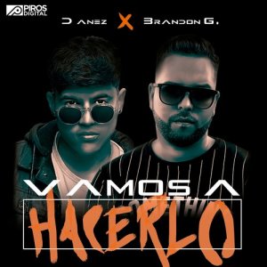 收聽D-Anez的Vamos a Hacerlo歌詞歌曲