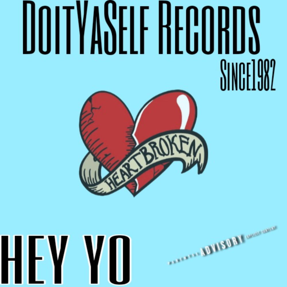 Hey YO (Explicit)