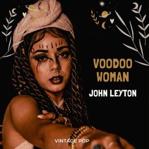 John Leyton的专辑John Leyton - Voodoo Woman (Vintage Pop)