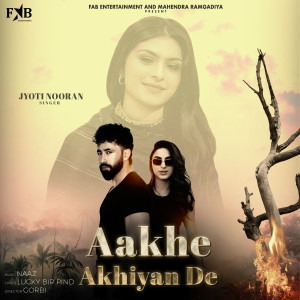 Album Aakhe Akhiyan De from Jyoti Nooran