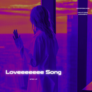 收聽CoverZounds的Loveeeeeee Song (Sped Up)歌詞歌曲