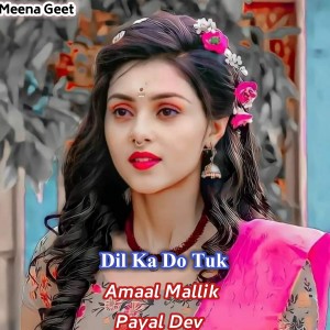 Amaal Mallik的專輯Dil Ka Do Tuk