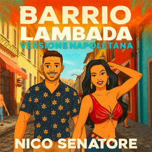 Album Barrio Lambada (Versione Napoletana) from Nico Senatore