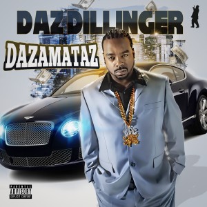 Daz Dillinger的專輯Dazamataz (Explicit)
