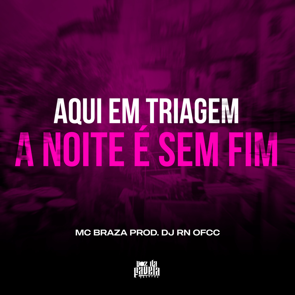 Aqui em Triagem a Noite é Sem Fim (Explicit)