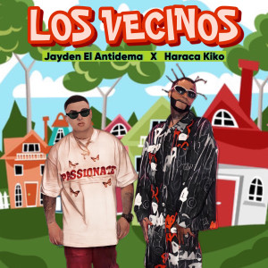 Album Los Vecinos (Explicit) from Jayden El Antidema