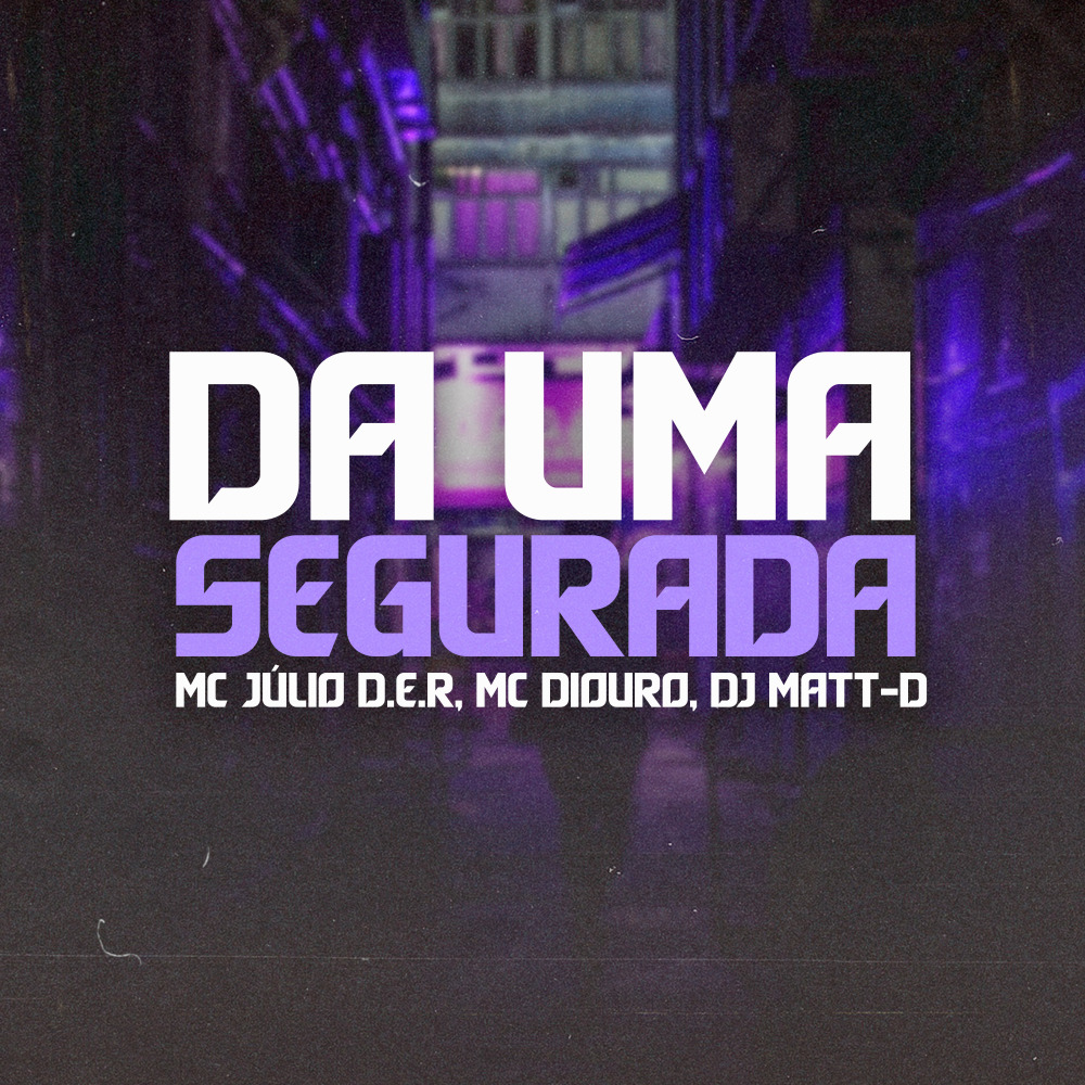 Da uma Segurada