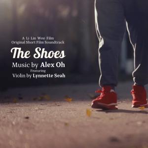 อัลบัม The Shoes (Original Short Film Soundtrack) (feat. Lynnette Seah) ศิลปิน Alex Oh