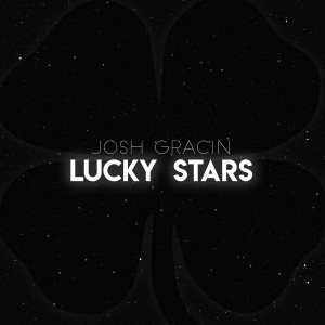 Josh Gracin的專輯Lucky Stars