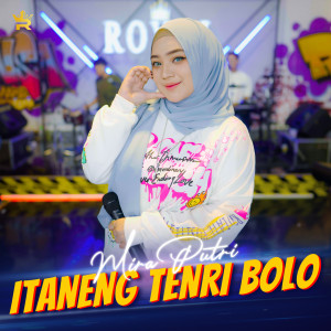 Dengarkan Itaneng Tenri Bolo lagu dari Mira Putri dengan lirik