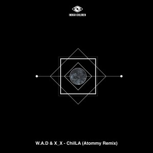 收听W.A.D的ChilLA (Atommy Remix) (Remix)歌词歌曲