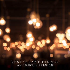 Album Restaurant Dinner and Winter Evening from Background Music Masters