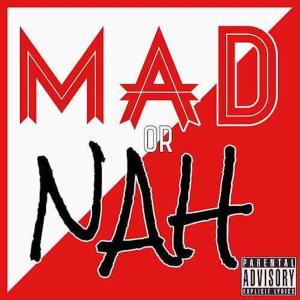 Dengarkan lagu Mad or Nah(feat. Relle Bey) (Explicit) nyanyian EazieDaGod dengan lirik