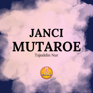 Album Janci Mutaroe oleh Tajuddin Nur