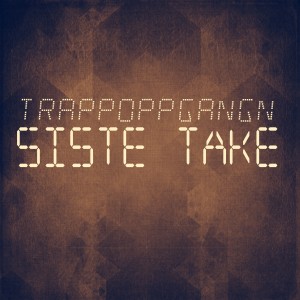 ดาวน์โหลดและฟังเพลง Siste Take (Explicit) พร้อมเนื้อเพลงจาก Trappoppgangn