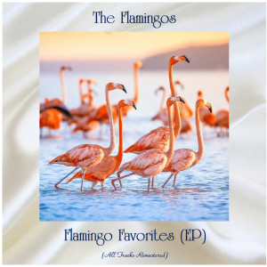 ดาวน์โหลดและฟังเพลง That's Why I Love You (Remastered 2015) พร้อมเนื้อเพลงจาก The Flamingos