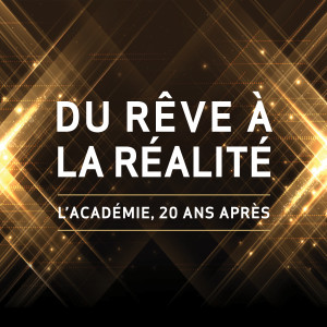 Listen to Du rêve à la réalité (L'Académie, 20 ans après) song with lyrics from Suzie Villeneuve