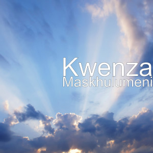 Album Maskhulumeni from Kwenza