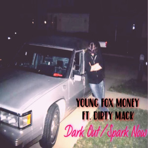 Dirty Mack的專輯Dark out (Spark Now) (Explicit)