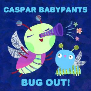 Caspar Babypants的專輯Bug Out!