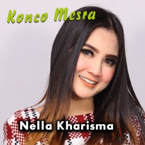 Dengarkan Konco Mesra lagu dari Nella Kharisma dengan lirik