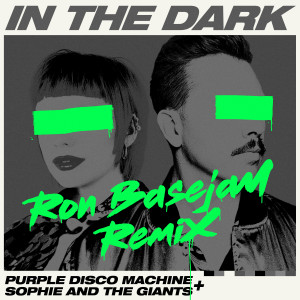 ดาวน์โหลดและฟังเพลง In the Dark (Ron Basejam Extended Remix) พร้อมเนื้อเพลงจาก Purple Disco Machine