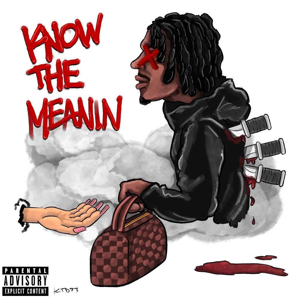 Know The Meanin (Explicit)