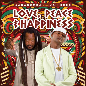 Album Love ,Peace & Happiness oleh Jakarumba