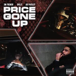 6ixbuzz的專輯Price Gone Up (feat. 3MFrench)