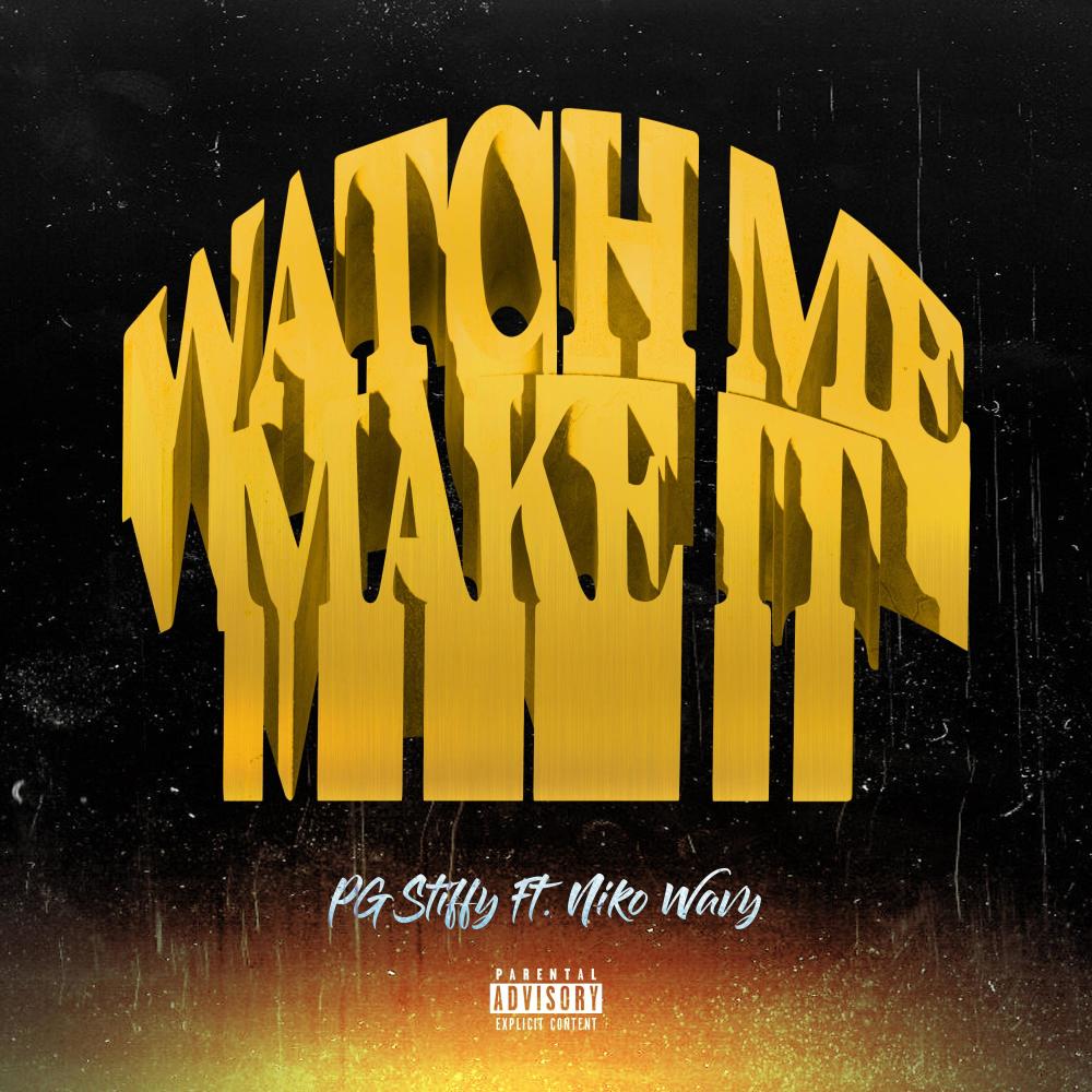Watch Me Make It (feat. Niko Wavy) (Explicit)